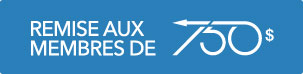 Remise aux Membres de 750 $