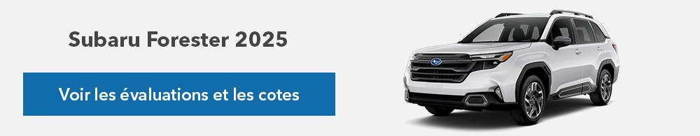 Voir l’évaluation et les cotes par Subaru Forester 2025