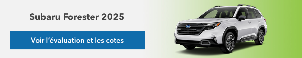 Voir l’évaluation et les cotes par Subaru Forester 2025