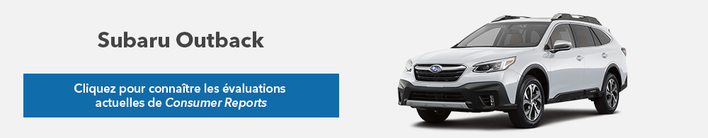 les évaluations actuelles de Consumer Reports 2021 Subaru Outback